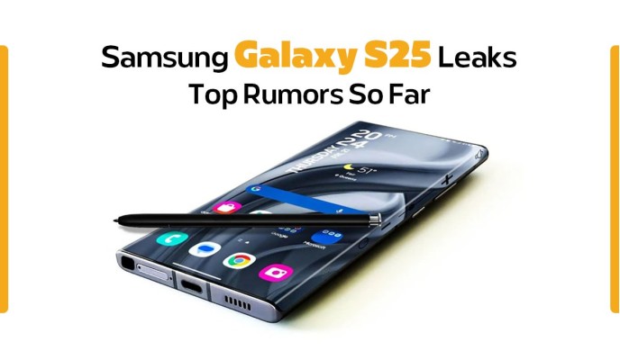 Samsung Galaxy S25 Leaks: Top Rumors So Far